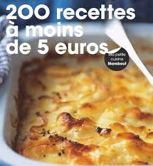 200 Recettes à Moins de 5 Euro : Un Guide Culinaire Abordable
