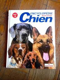 Encyclopédie Du Chien - Guide Complet pour Amoureux des Chiens
