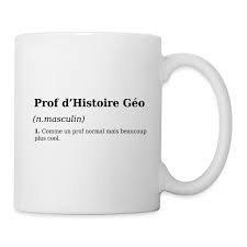 Mug Prof : Cadeau Idéal pour les Enseignants d'Histoire et de Géographie
