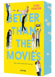 Meilleures Histoires d'Amour : Better Than Movies de Lynn Painter